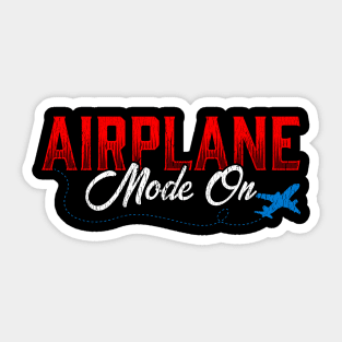 Airplane Mode On Vacation Mode Traveler Sticker